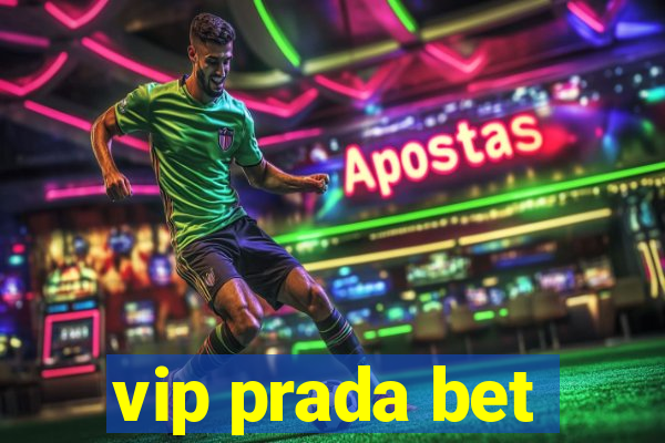 vip prada bet